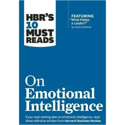 HBR's 10 Must Reads On Emotional Intelligence, Fachbücher von Harvard Business Review, Daniel Goleman, Annie McKee, Sydney Finkelstein, Richard E. Boyatzis