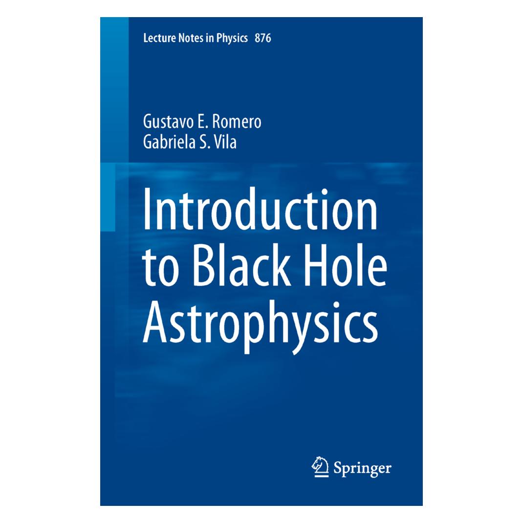 Springer Introduction to Black Hole Astrophysics (Englisch, Softcover, Gabriela S Vila, Gabriela S. Vila, Gustavo E Romero, Gustavo E. Romero) (55522919)