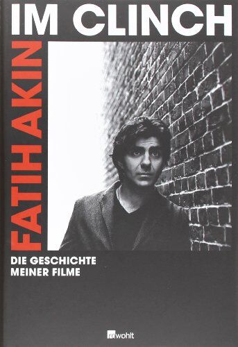 Fatih Akin - Im Clinch: Die Geschichte meiner Filme - Preis vom 14.10.2026 23:07:16 h