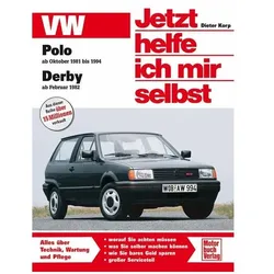 VW Polo Benziner ab Oktober 1981 bis 1994 / Derby ab Februar 1982, Ratgeber von Dieter Korp