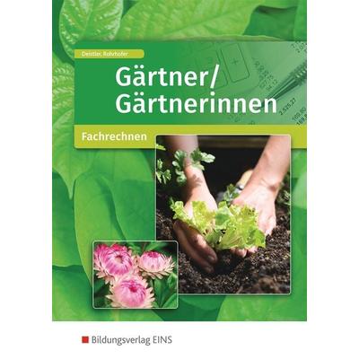 Gärtner/Gärtnerinnen, Taschenbuch von Maren Deistler,Hubert Rohrhofer, Westermann Berufliche Bildung, 978-3-427-11219-8