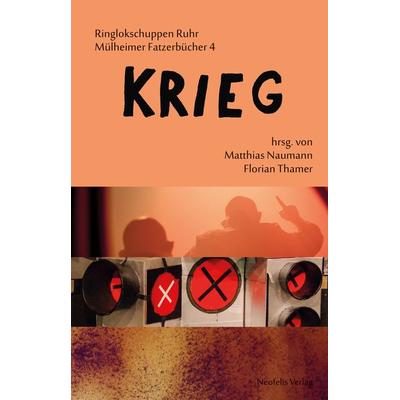 Krieg, Taschenbuch von Nora Markard,Tilman Aumüller,Jacob Bussmann,Futur II Konjunktiv,Helene Ewert, Neofelis, 978-3-95808-007-2