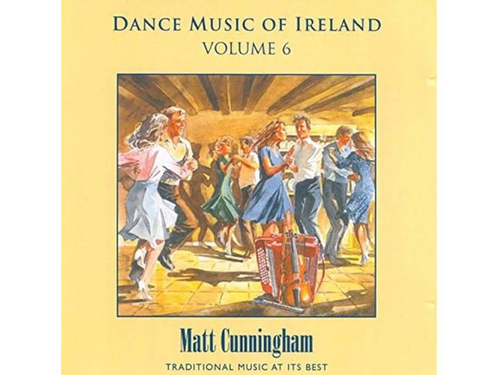 Matt Cunningham - Dance Music Of Ireland,..