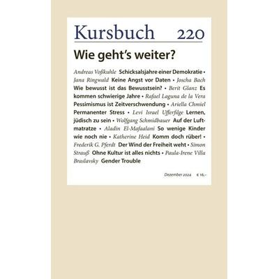 Kursbuch 220, Taschenbuch von , Kursbuch Kulturstiftung gGmbH, 978-3-96196-370-6