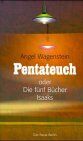 Angel Wagenstein - Pentateuch oder Die fünf Bücher Isaaks - Preis vom 04.10.2026 03:51:26 h