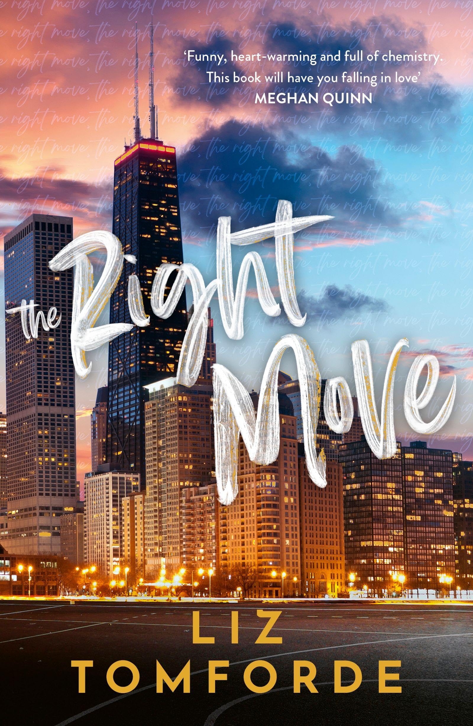 Liz Tomforde - The Right Move: A forced proximity, fake dating sports romance from the TikTok sensation and author of MILE HIGH (Windy City Series) - Preis vom 16.10.2026 11:41:07 h
