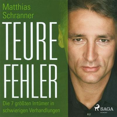 Teure Fehler - Matthias Schranner, Audio, 9783836810043