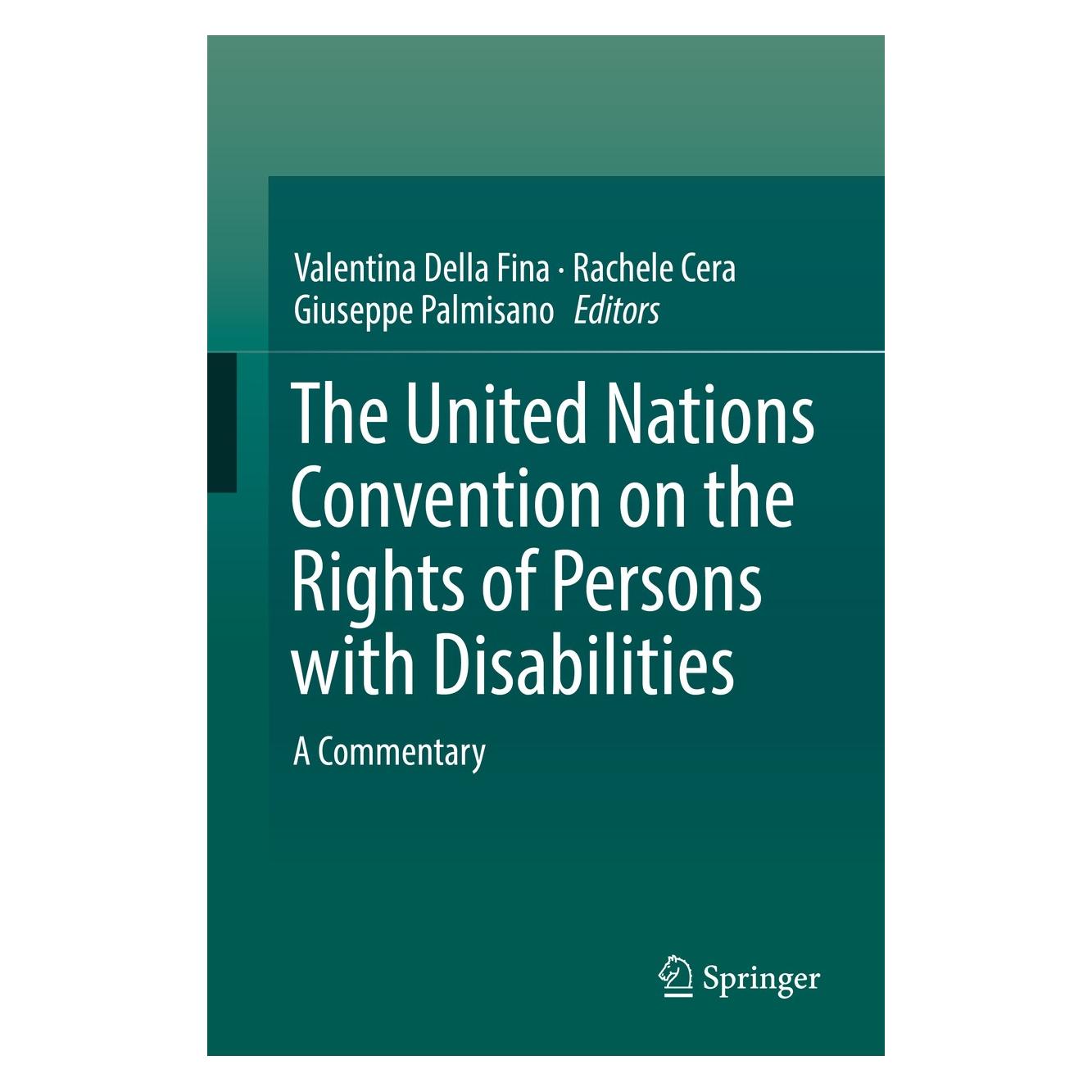 Springer The United Nations Convention on the Rights of Persons with Disabilities (Englisch, Hardcover, Giuseppe Palmisano, Rachele Cera, Valentina Della Fina) (9783319437880)