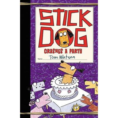 Stick Dog Crashes a Party, Gebundene Ausgabe von Tom Watson, HarperCollins US, 978-0-06-241096-2