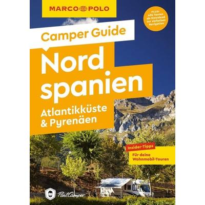 MARCO POLO Camper Guide Nordspanien: Atlantikküste & Pyrenäen, Taschenbuch von Jan Marot, MairDuMont, 978-3-575-02332-2
