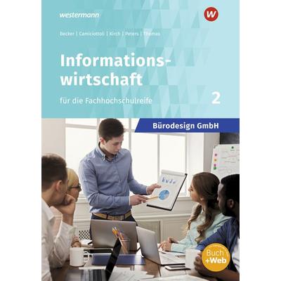 Bürodesign GmbH 2. Schulbuch - Informationswirtschaft für die Fachhochschulreife, Taschenbuch von Judith Becker,Sabine Camiciottoli,Dirk Thomas,Markus