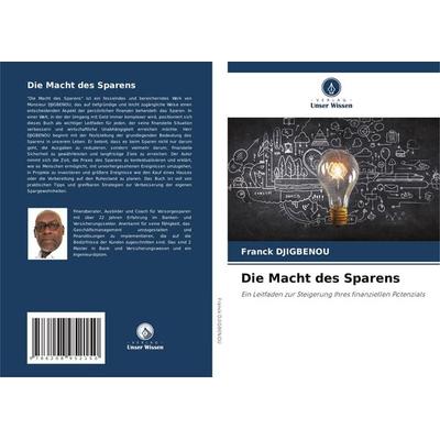 Die Macht des Sparens, Taschenbuch von Franck Djigbenou, BoD - Books on Demand, 978-620-8-95215-0