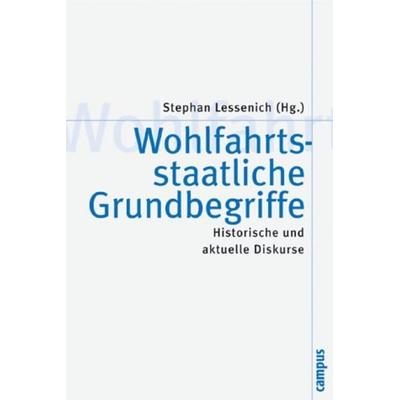 Wohlfahrtsstaatliche Grundbegriffe, Taschenbuch von Stephan Lessenich, Campus, 978-3-593-37241-9