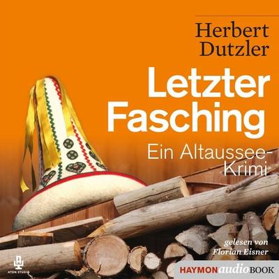 Letzter Fasching - Herbert Dutzler, Audio, 9783709981658