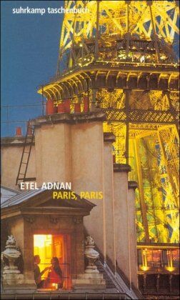 Etel Adnan - Paris, Paris (suhrkamp taschenbuch) - Preis vom 10.10.2026 11:48:34 h