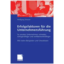Erfolgsfaktoren für die Unternehmensführung, Fachbücher von Wolfgang Strasser