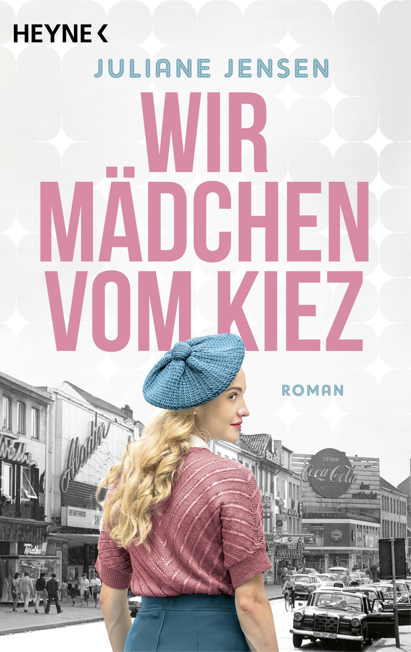 Juliane Jensen - Wir Mädchen vom Kiez: Roman - Preis vom 09.10.2026 07:28:09 h
