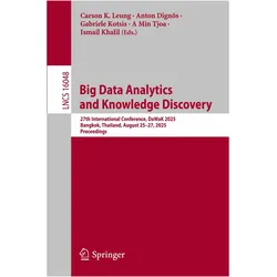 Big Data Analytics and Knowledge Discovery, Fachbücher von Carson K. Leung, Gabriele Kotsis, Ismail Khalil, A. Min Tjoa, Anton Dignös