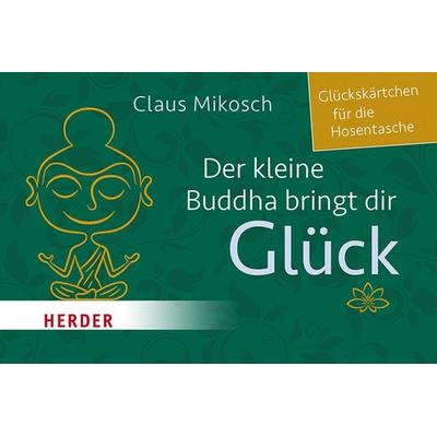 Der kleine Buddha bringt dir Glück