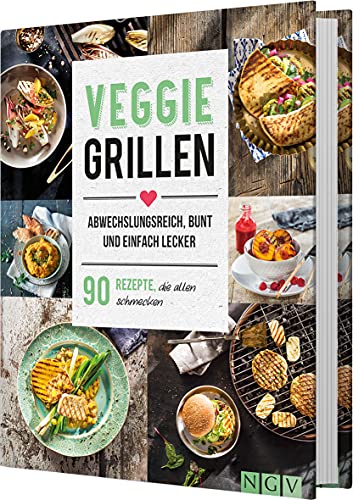 Veggie Grillen. Abwechslungsreich, bunt und einfach lecker: 90 Rezepte, die allen schmecken - Preis vom 05.10.2026 03:47:11 h