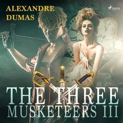 The Three Musketeers III - Alexandre Dumas, Audio, 9788726976250