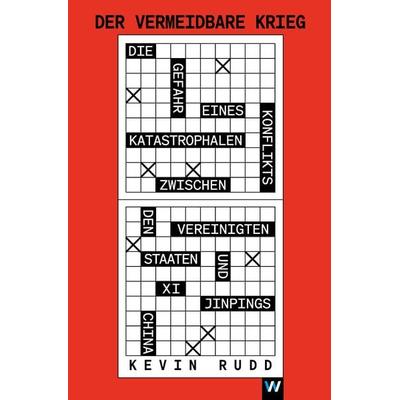 Der vermeidbare Krieg, Taschenbuch von Kevin Rudd, Weltkiosk, 978-3-942377-27-0