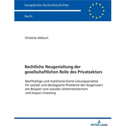 Rechtliche Neugestaltung der gesellschaftlichen Rolle des Privatsektors, Fachbücher von Victoria Adouvi