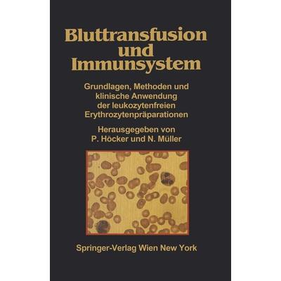 Bluttransfusion und Immunsystem, Taschenbuch von , Springer Wien, 978-3-211-81944-9
