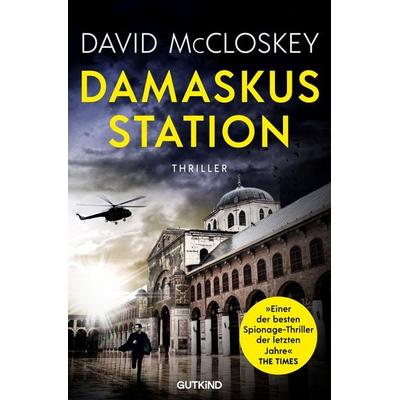 Damaskus Station (CIA-Agentin Artemis Procter, Bd. 1), Taschenbuch von David McCloskey, Gutkind Verlag, 978-3-9894108-8-6