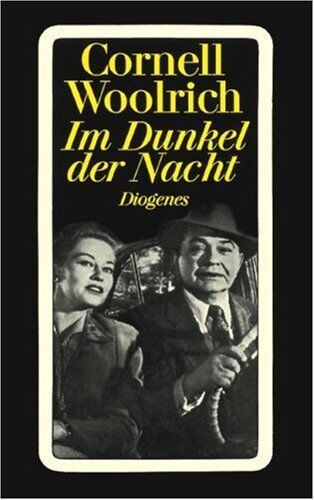 Cornell Woolrich - Im Dunkel der Nacht. Kriminalgeschichten. - Preis vom 12.10.2026 11:37:12 h