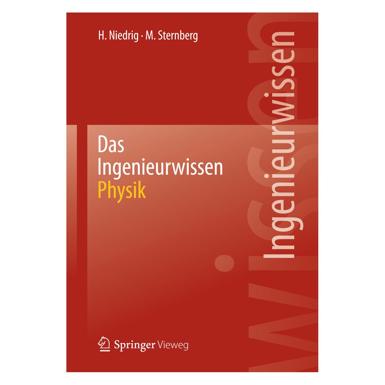 Springer Das Ingenieurwissen: Physik (Deutsch, Softcover, Heinz Niedrig, Martin Sternberg) (7851264)