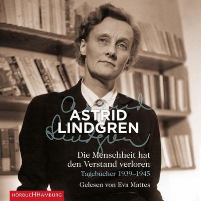 Die Menschheit hat den Verstand verloren - Astrid Lindgren, CD, 9783869092171