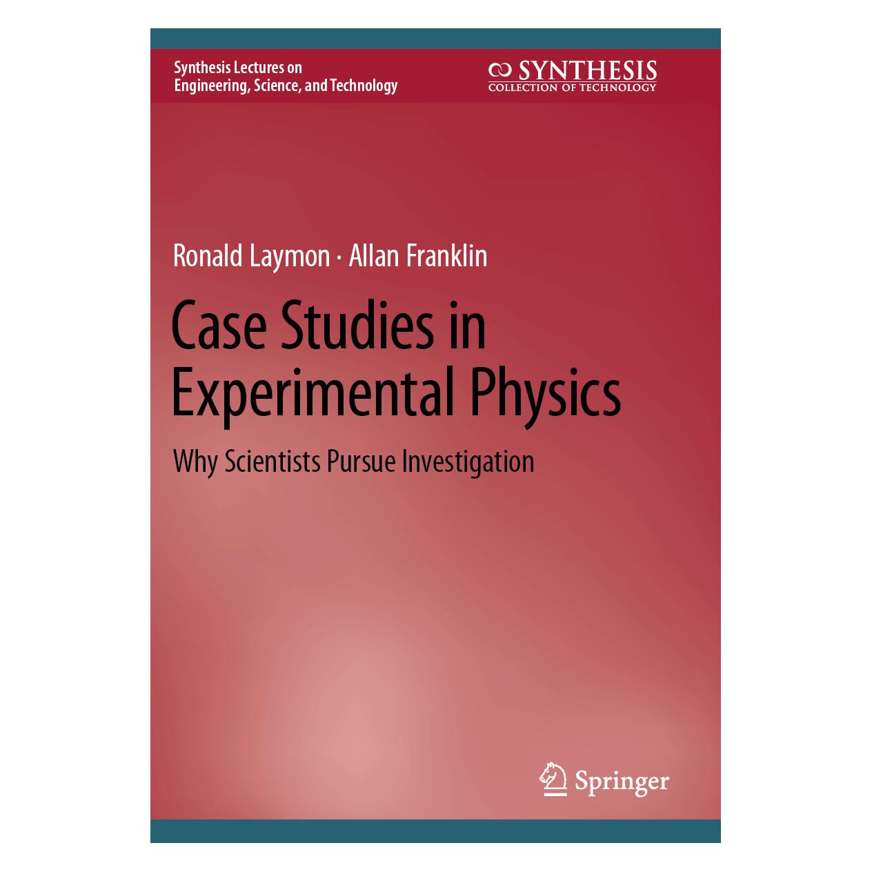 Springer Case Studies in Experimental Physics (Englisch, Softcover, Allan Franklin, Ronald Laymon) (56969095)
