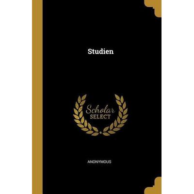 Studien, Taschenbuch von Anonymous, Creative Media Partners, LLC, 978-0-530-38567-9