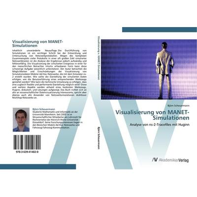 Visualisierung von MANET-Simulationen, Taschenbuch von Björn Scheuermann, AV Akademikerverlag, 978-3-639-41482-0