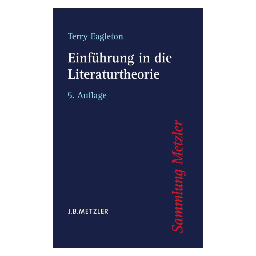 J.B. Metzler Einführung in die Literaturtheorie (Deutsch, Softcover, Terry Eagleton) (7318252)