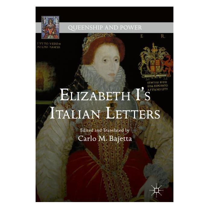 Palgrave Macmillan Bajetta:Elizabeth Is Italian Letters (Englisch, Hardcover, Carlo M. Bajetta) (61633533)