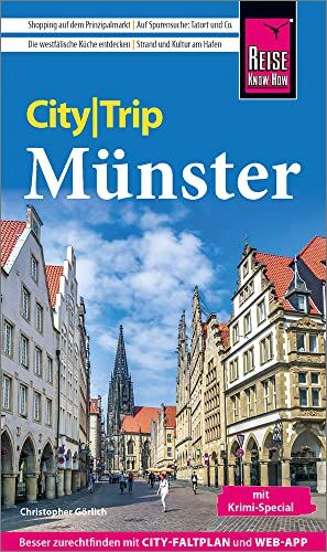 Christopher Görlich - Reise Know-How CityTrip Münster mit Krimi-Special: Reiseführer mit Stadtplan und kostenloser Web-App - Preis vom 02.10.2026 23:42:20 h