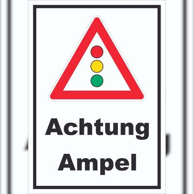 HB-Druck Schild Achtung Ampel A2 Rückseite selbstklebend