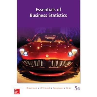 Essentials of Business Statistics with Connect and Megastat, Sonstige von Bruce L Bowerman,Richard T. O'Connell;Emily S. Murphree,J Burdeane Orris,