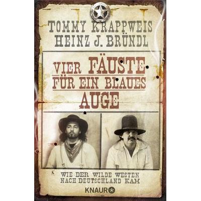 Vier Fäuste für ein blaues Auge, Taschenbuch von Tommy Krappweis,Heinz J. Bründl, Knaur Taschenbuch