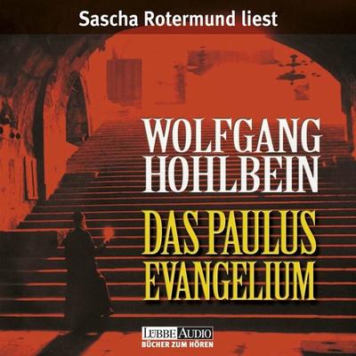 Das Paulus-Evangelium (gekürzt) - Wolfgang Hohlbein, Audio, 9783838761664