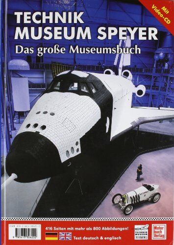 Technik Museum Speyer - Technik Museum Sinsheim und Speyer: Das große Museumsbuch (mit CD-ROM) - Preis vom 30.09.2026 09:01:18 h
