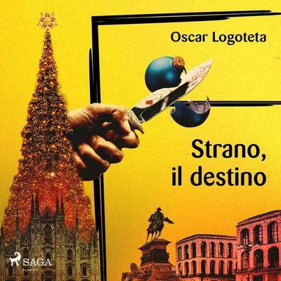 Strano, il destino - Oscar Logoteta, Audio, 9788728496220