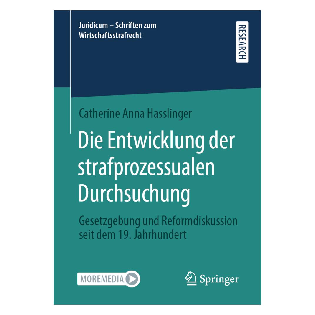 Springer Die Entwicklung der strafprozessualen Durchsuchung (Deutsch, Softcover, Catherine Anna Hasslinger) (56184155)