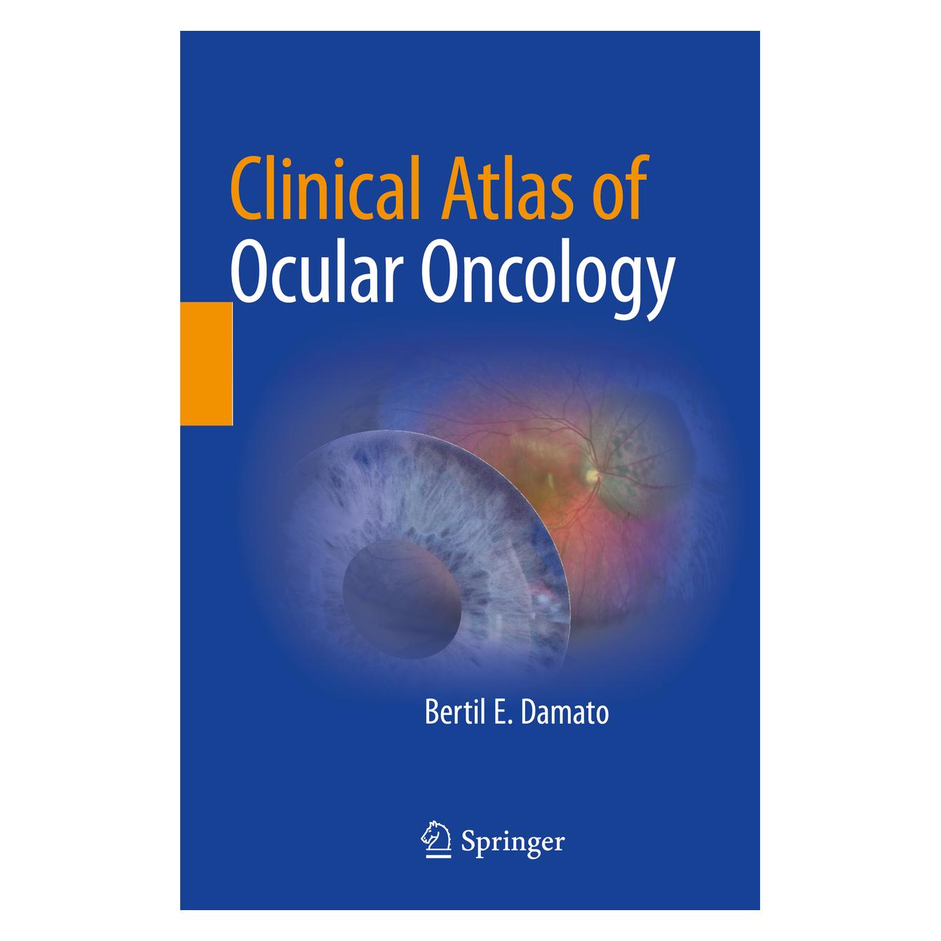 Springer Clinical Atlas of Ocular Oncology (Englisch, Bertil E. Damato) (56935729)