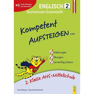 Kompetent Aufsteigen Englisch 2, Taschenbuch von Astrid Berger,Gabriele Broniowski, G&G Verlag, Kinder- und Jugendbuch, 978-3-7074-1840-8