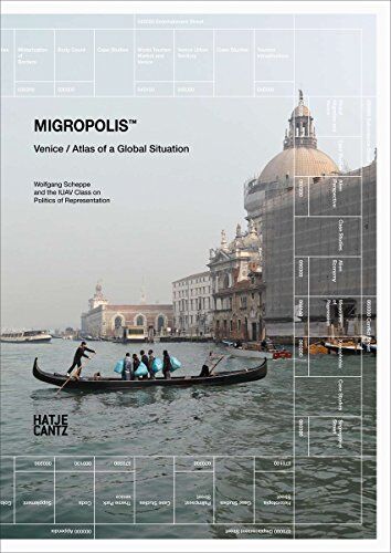Wolfgang Scheppe - Migropolis: Venice / Atlas of a Global Situation - Preis vom 09.10.2026 07:28:09 h