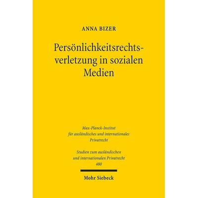 Persönlichkeitsrechtsverletzung in sozialen Medien, Taschenbuch von Anna Bizer, Mohr Siebeck, 978-3-16-161457-6