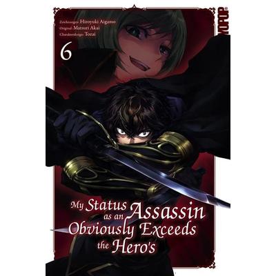 My Status as an Assassin Obviously Exceeds the Hero's 06, Taschenbuch von Hiroyuki Aigamo,Matsuri Akai,Tozai, Tokyopop GmbH, 978-3-7593-1450-5